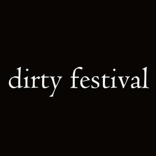 dirty festival