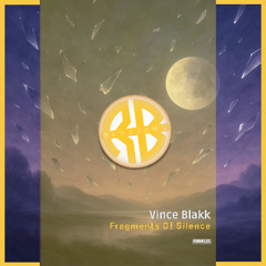 Vince Blakk - Fragments of Silence