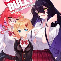 [PDF READ ONLINE] Be My Bully!: The Permanent Record