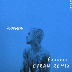 Justin Bieber - Forever (feat. Post Malone & Clever) [CYRAN REMIX]