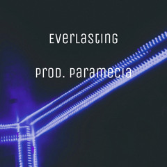 Everlasting (Prod. Paramecia)