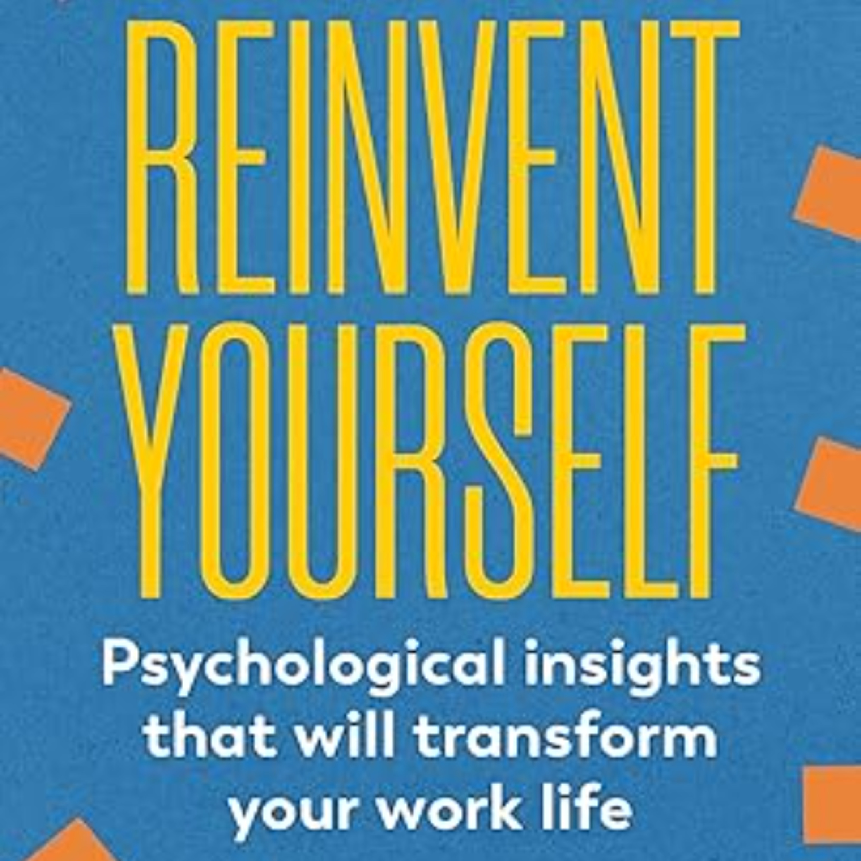 Susan Kahn author of "Reinvent Yourself: Psychological Insights That Will Transform Your Work Life" episode artwork