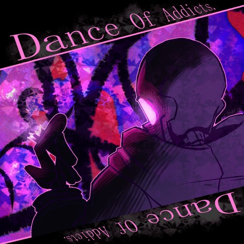 (2K FOLLOWER SPECIAL) - Swapfell - DANCE OF ADDICTS - (COMMISSION)
