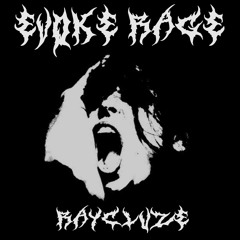 Raycluze - Evoke Rage [Free Download]