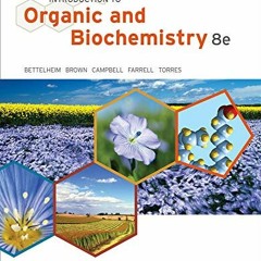 GET PDF EBOOK EPUB KINDLE Introduction to Organic and Biochemistry (William H. Brown