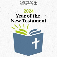 The Bishop of Chichester, Dr Martin Warner, welcomes 2024 as the Year of the New Testament.