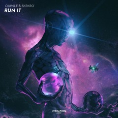 Quivile x Skrkro - Run It