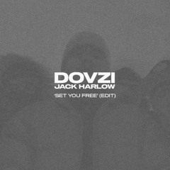 Set You Free (DOVZI EDIT)