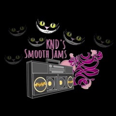 KND Smooth Jams