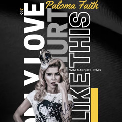 Paloma Faith - Only Love Can Hurt Like This - Wini Marques Remix
