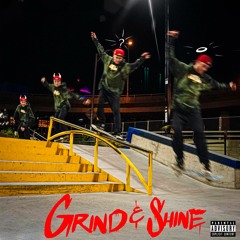 Grind N' Shine