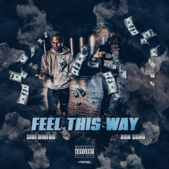 Feel This Way Ft Ron Suno