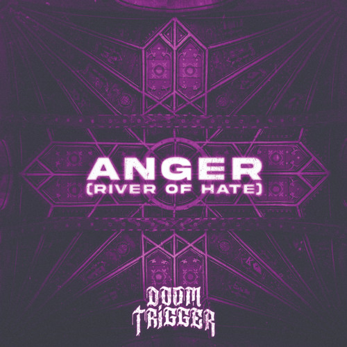 Anger (River of Hate)