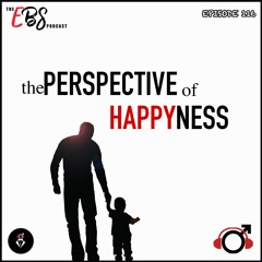 EBS116 - The Perspective of Happyness