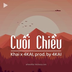 Cuối Chiều // Khai x 4KAI | prod. by 4KAI