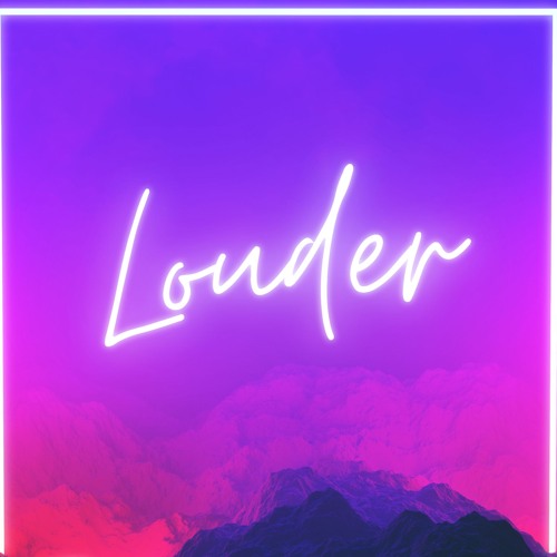 Louder  |  Free DL