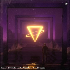Arcando & Oddcube - All The Right Moves (feat. Chris Jobe)