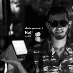 Noff - Ship Party / vol. 010
