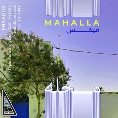 Mahalla Mix #12 - Sharouh