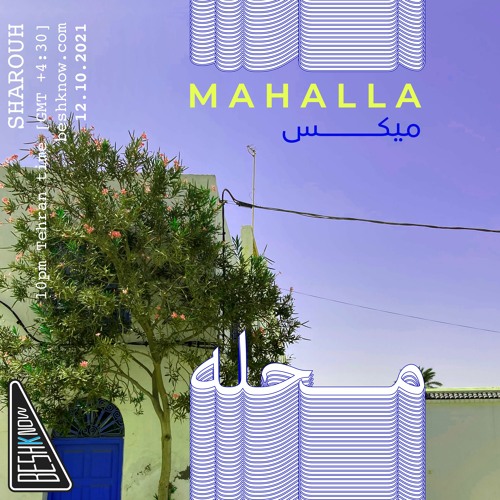 Mahalla Mix #12 - Sharouh