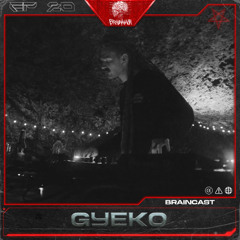 BRAINCAST EP. 20 - GYEKO