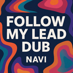 Follow My Lead Dub [FREE DL]
