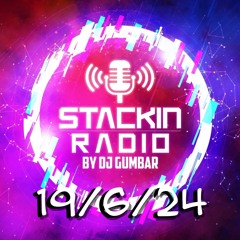 Stackin' Radio Show 19/6/24 Hosted By Gumbar On Defection Radio