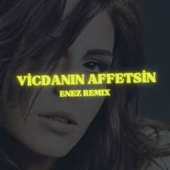 VİCDANIN AFFETSİN