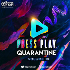 Private Ryan Presents Press Play Quarantine Volume 10 (Still Inside) clean