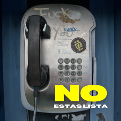 No Estas Lista (feat. Keyou Vargas)