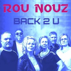 Rou Nouz - Back 2 U