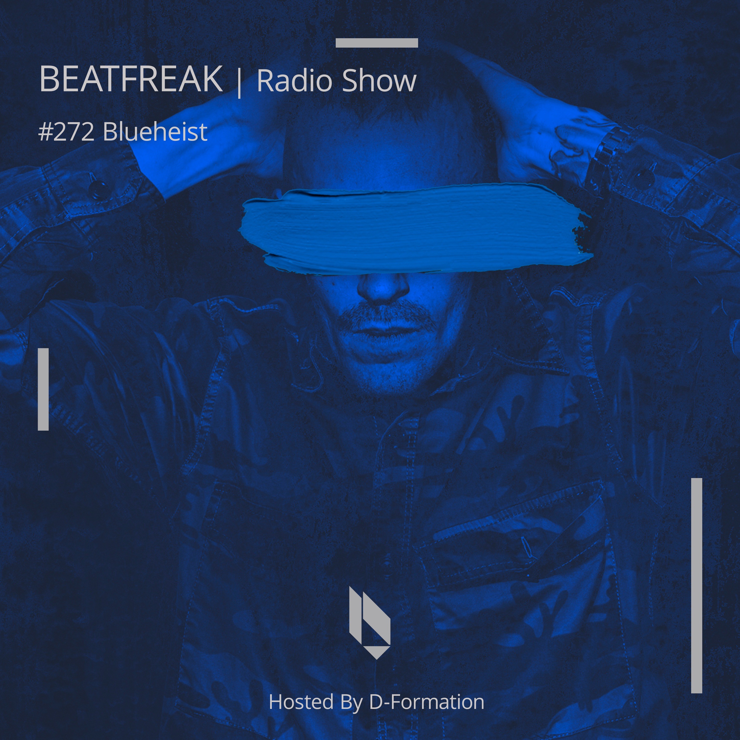 Beatfreak Radio Show By D-Formation #272 | Blueheist
