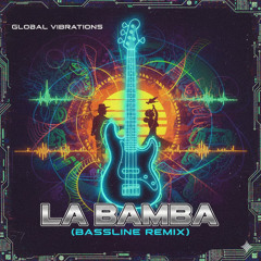 La Bamba (Bassline Remix DJ MIcky K)