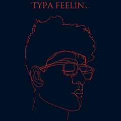Typa Feelin