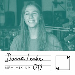 MFM Mix 019: Donna Leake