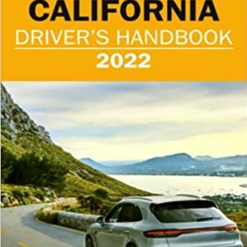 Stream California Drivers Handbook 2022 California Drivers License