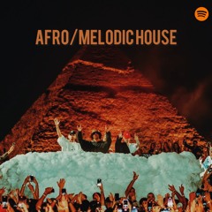 AFRO/MELODIC HOUSE