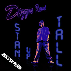 Dizzee Rascal - Stand up tall (MACS3N remix)