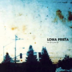 Loma Prieta  Our Lp is Your Ep  Full EP (2006)