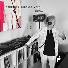 Schimmer Podcast #025 with BETHA