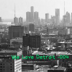We Love Detroit IV (House & Techno Deejay Live Set)