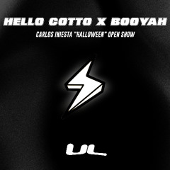 Hello Cotto x Booyah (Carlos Iniesta "Halloween" Open Show) by UL / FREE DOWNLOAD!
