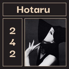 LAYER #242 | Hotaru