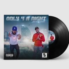 Millz Park Ft Cateyez - Only 4 A Night