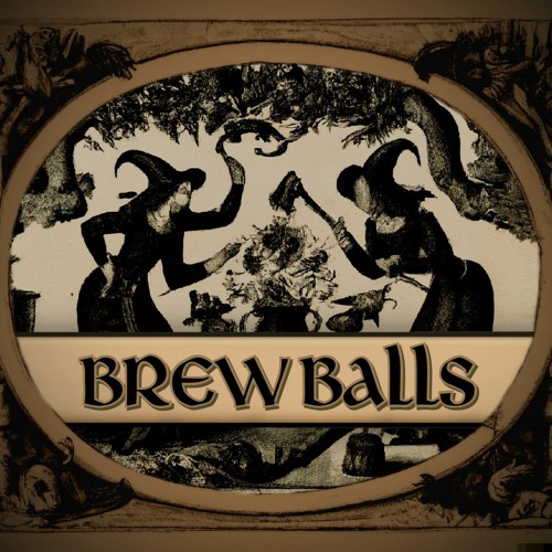 Brew Balls [MainMenuV2] Secret Oath
