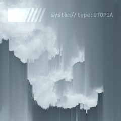 system//type: UTOPIA