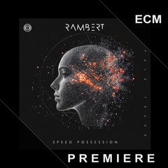 PREMIERE: Rambert - Speed Possession (Extended Mix) [IMPULZ LAB]