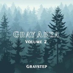 Gray Area vol. 2 (Bass mix)