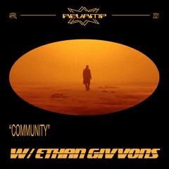 Revamp Radio 002 // Community ft. Ethan Givvons