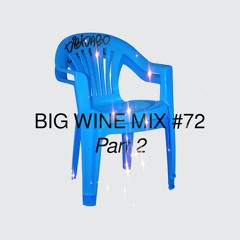 DIBIDABO - Big Wine Mix 072 (Part 2)